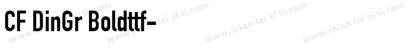 CF DinGr Boldttf字体转换